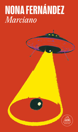 Marciano / Martian by Nona Fernández