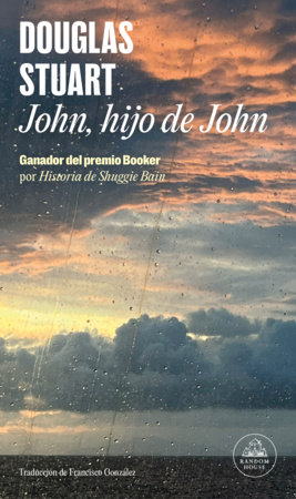 John, hijo de John / John of John by Douglas Stuart