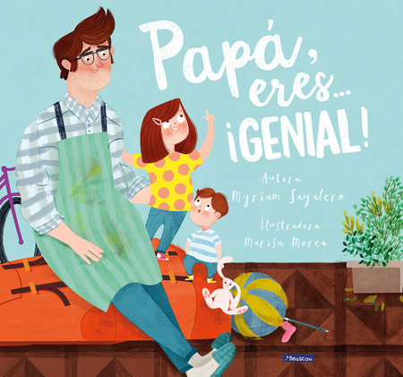 Papá, eres # ¡genial! / Dad, You Are Awesome! by Myriam Sayalero and Sarah Torres