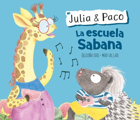Julia & Paco: La escuela Sabana / Julia & Paco: The Savannah School by Begoña Oro