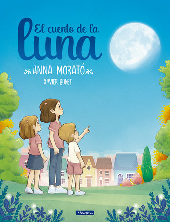 El cuento de la luna / A Story about the Moon by Anna Morato Garcia