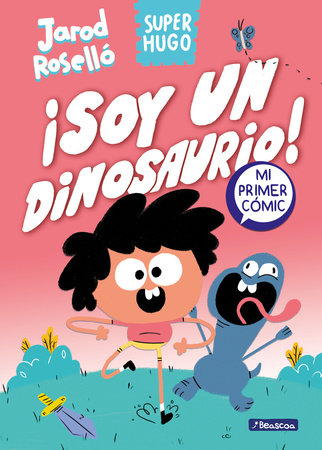 Super Hugo - ¡Soy un dinosaurio! / Super Magic Boy: I Am a Dinosaur by Jarod Roselló