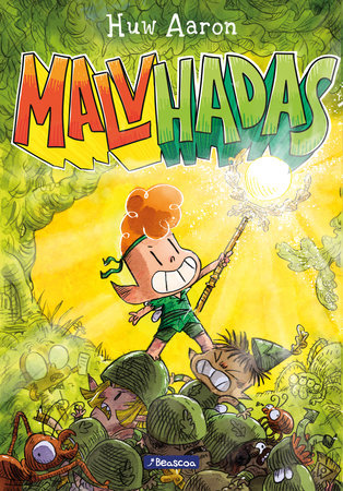 Malvhadas / Unfairies: A Graphic Novel by Huw Aaron