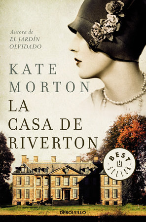 La casa de Riverton / The House at Riverton by Kate Morton