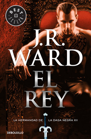 El rey / The King by J.R. Ward and Graham Brown