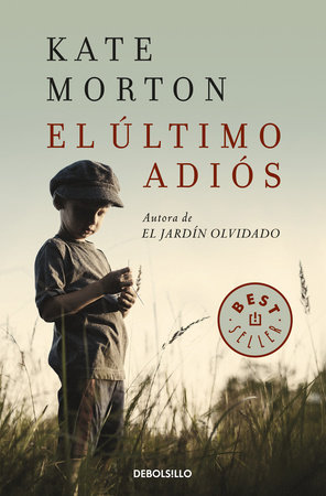 El último adiós / The Lake House by Kate Morton