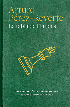 La tabla de Flandes (30 aniversario) / The Flanders Panel by Arturo Pérez-Reverte