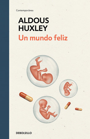 Un mundo feliz / Brave New World by Aldous Huxley