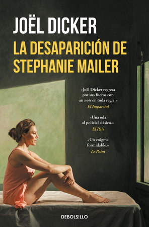 La desaparición de Stephanie Mailer / The Disappearance of Stephanie Mailer by Joël Dicker