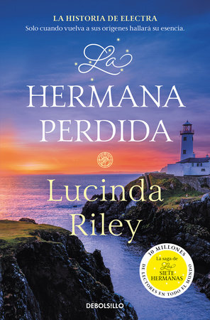 La hermana perdida / The Missing Sister by Lucinda Riley