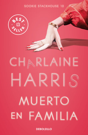 Muerto en familia / Dead in the Family by Charlaine Harris