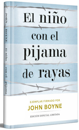 El niño con el pijama de rayas (Edición limitada firmada) / The Boy in the Striped Pajamas (Limited Signed Edition) by John Boyne