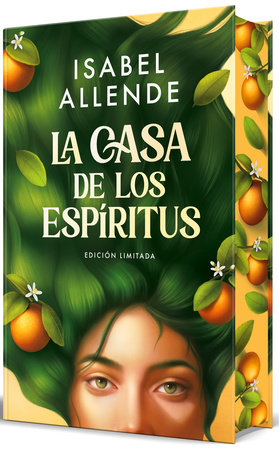 La casa de los espíritus (Edición especial cantos pintados) / The House of the Spirits by Isabel Allende