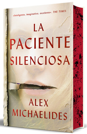 La paciente silenciosa  (edición limitada con cantos tintados) / The Silent Patient (Limited Edition with Sprayed Edges) by Alex Michaelides