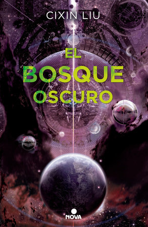 El bosque oscuro / The Dark Forest by Liu Cixin