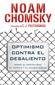 Optimismo contra el desaliento/ Optimism over Despair : On Capitalism, Empire, and Social Change