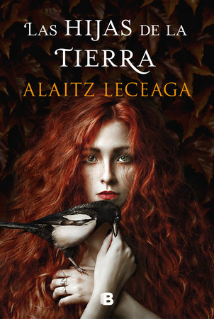 Las hijas de la tierra / The Daughters of the Earth by Alaitz Leceaga