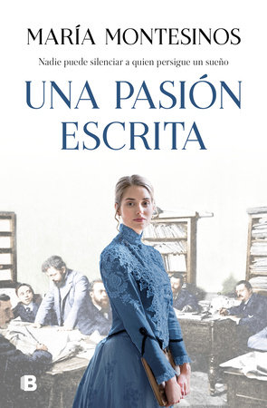 Una pasión escrita / A Written Passion by Maria Montesinos