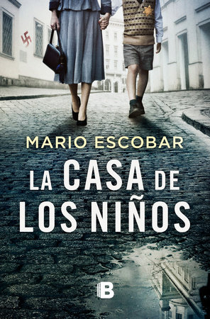 La casa de los niños / The House of Children by Mario Escobar