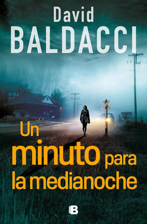 Un minuto para la medianoche / A Minute to Midnight by David Baldacci