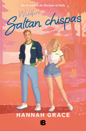 Wildfire (Saltan chispas) by Hannah Grace