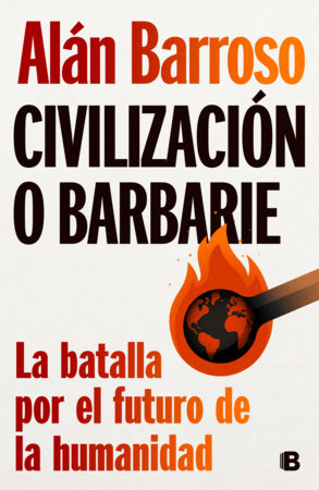 Civilización o barbarie / Civilization or Barbarism by Alan Barroso