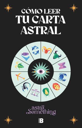 Cómo leer tu carta astral/ How to Read Your Birth Chart by AstroSomething