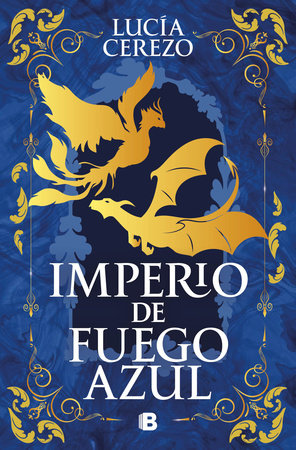 Imperio de fuego azul / Empire of Blue Fire