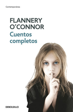 Cuentos completos (O'Connor) / The Complete Stories by Flannery O'Connor