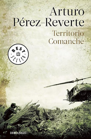 Territorio Comanche / Comanche Territory by Arturo Pérez-Reverte