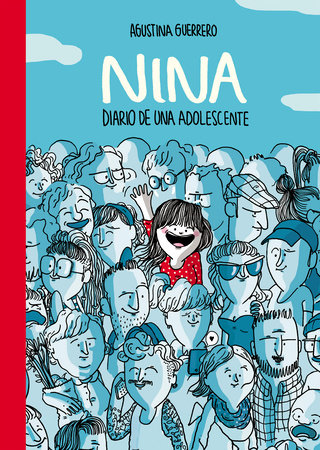 Nina. Diario de una adolescente / Nina: Diary of a Teenager by Agustina Guerrero