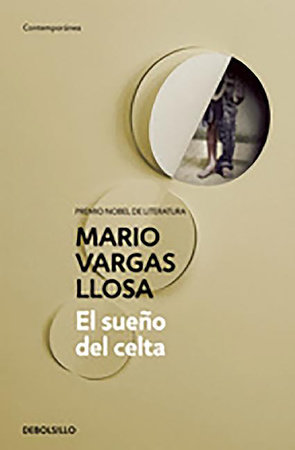 El sueño del Celta / The Dream of the Celt by Mario Vargas Llosa