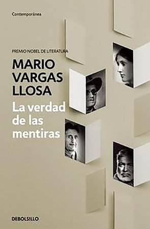 La verdad de las mentiras / The Truth about Lies by Mario Vargas Llosa