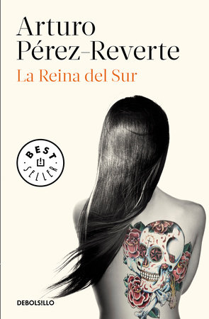 La Reina del Sur / The Queen of the South by Arturo Perez Reverte