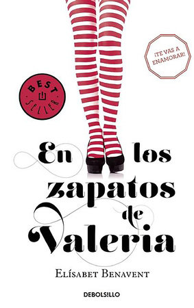 En los zapatos de Valeria / In Valeria's Shoes by Elísabet Benavent