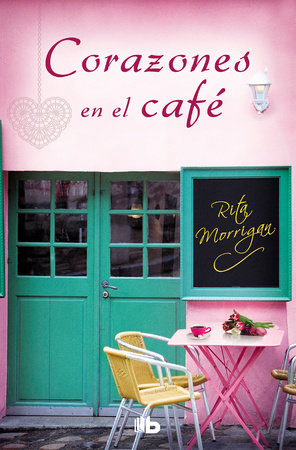 Corazones en el café / Love at the Café by Rita Morrigan