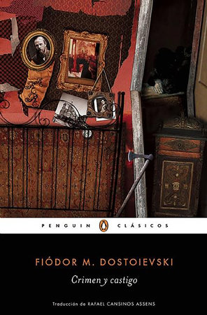 Crimen y castigo / Crime and Punishment by Fiodor M. Dostoievski