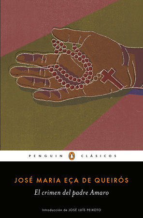 El crimen del padre Amaro / Father Amaro's Crime by Jose Maria Eca De Queiros