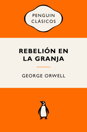 Rebelión en la granja / Animal Farm by George Orwell