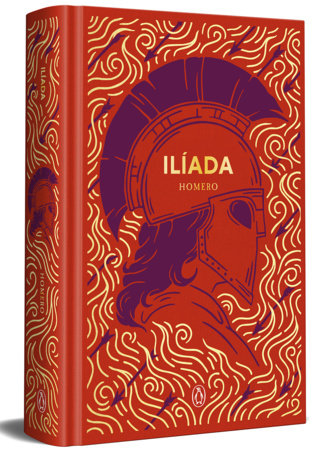 Ilíada (edición especial en tapa dura) / The Iliad (Special Hardcover Edition) by Homero