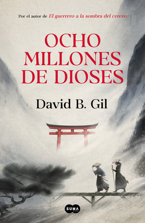 Ocho millones de dioses / Eight Million Gods by David B. Gil