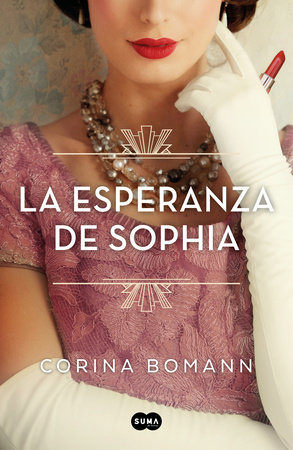 La esperanza de Sophia / Sophia's Hope by Corina Bomann