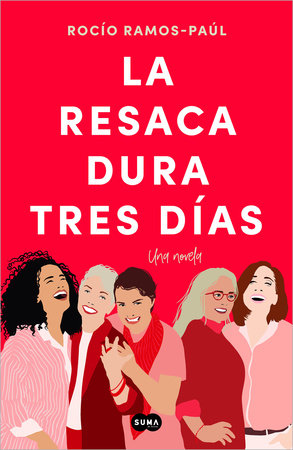 La resaca dura tres días / The Hangover Lasts Three Days by Rocío Ramos-Paúl