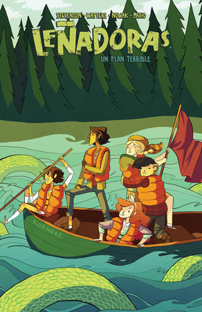 Leñadoras. Un plan terrible /  Lumbarjanes. A Terrible Plan by ND Stevenson and Shannon Waters
