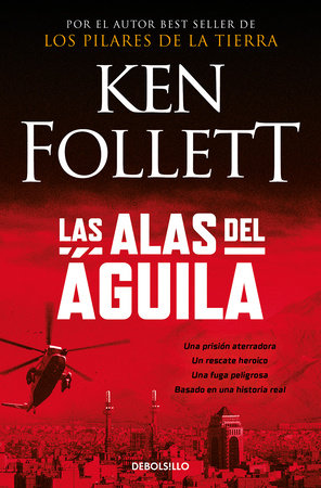 Las alas del águila / On Wings of Eagles by Ken Follett