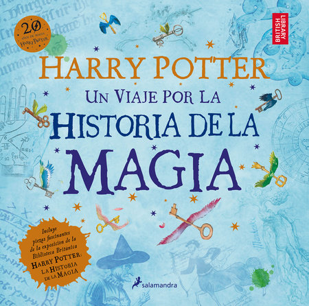 Harry Potter: Un viaje por la historia de la magia / Harry Potter: A History of Magic by The British Library