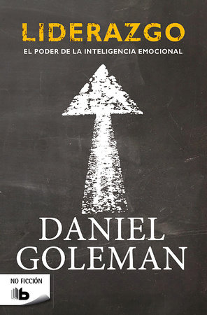 Liderazgo / Leadership by Daniel Goleman