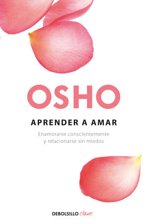 Aprender a amar / Being in Love by Osho