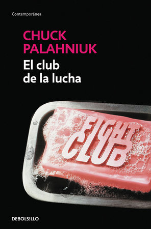 El club de la lucha / Fight Club by Chuck Palahniuk