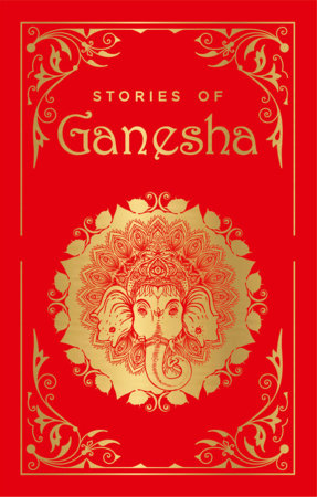 Stories of Ganesha (Deluxe Silk Hardbound) by Shubha Vilas